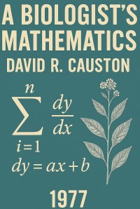 Image of A Biologist's Mathematics