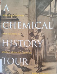 Image of A CHEMICAL HISTORY TOUR