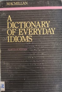 Image of A DICTIONARY OF EVERYDAY IDIOMS