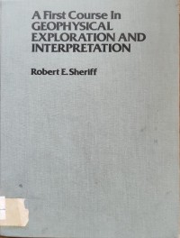 Image of A First Course In GEOPHYSICAL EXPLORATION AND INTERPRETATION