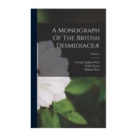Image of A Monograph of the British Desmidiaceae