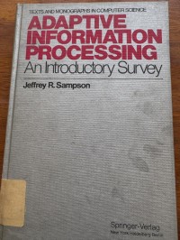 Image of ADAPTIVE INFORMATION PROCESSING AN INTRODCTORY SURVEY