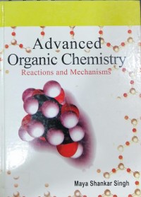 Image of Advanced Organic Chemistry: Reactions and Mechanisms