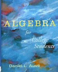 Image of ALGEBRA FOR COLLEGE STUDENTS