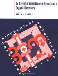 Image of An Introduction to Biotransformations in Organic Chemistry