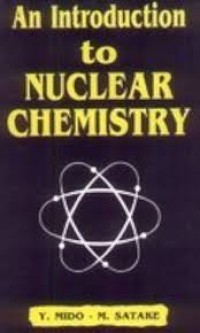 Image of An Introduction to Nuclear Chemistry