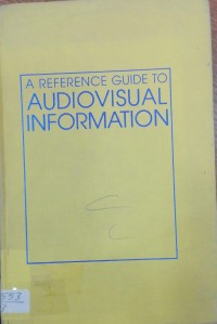 Image of AREFERENCE GUIDE TO AUDIOVISUAL INFORMATION