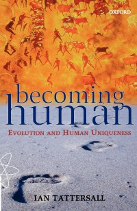 Image of Becoming Human: Evolution and Human Uniqueness