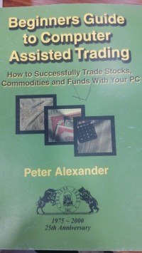 Image of Beginners Guide to computer Assisted Trading