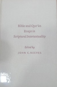 Image of Bible and Quran Essays in scriptural intertextuality