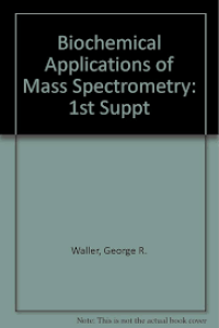Image of Biochemical Applications of Mass Spectrometry