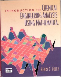 Image of CHEMICAL ENGINEERING ANALYSIS USING MATHEMATICA