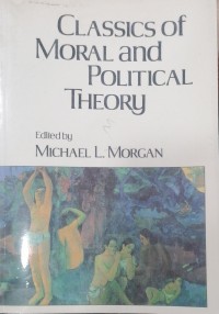 Image of CLASSICS 0F MORAL and POLITICAL THEORY
