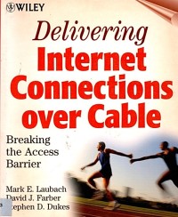 Image of DELIVERING INTERNET CONNECTIONS OVER CABLE