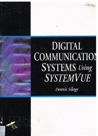 Image of DIGITAL COMMUNICATION SYSTEMS USING SYSTEMVUE