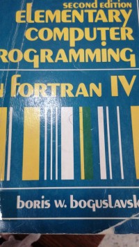 Image of ELEMENTARY COMPUTER PROqRAMMINq IN FORTRAN IV