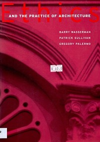 Image of Ethics AND THE PRACTICE OF ARCHITECTURE
