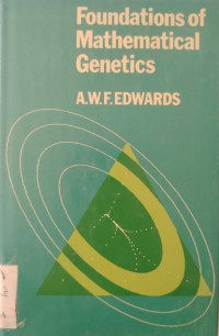 Image of FOUNDATIONS OF MATHEMATICAL GENETICS