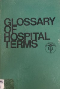 Image of GLOSSARY OF HOSPITAL TERMS
