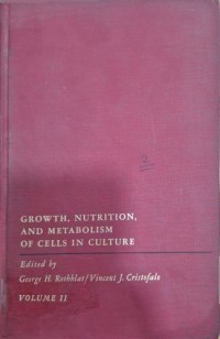 Image of Growth, Nutrition, and Metabolism of Cells in Culture