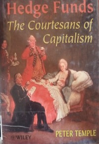 Image of Hedge Funds The Courtesans of Capitalism