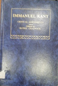 Image of IMMANUEL KANT CRITICAL ASSESSMENTS
