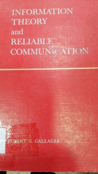 Image of INFORMATION THEORY AND RELIABLE COMMUNICATION