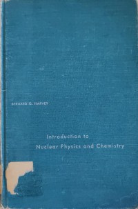 Image of Introduction to Nuclear Physics and Chemistry