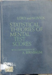 Image of LORD and NOVICK STATISTICAL THEORIES OF MENTAL TEST SCORES