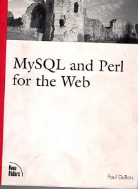 Image of MYSQL AND PERL FOR THE WEB