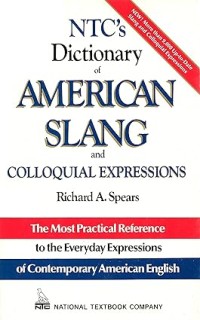 Image of NTC’s Dictionary of American Slang and Colloquial Expressions