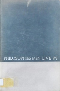 Image of PHILOSOPHIES MEN LIVE BY