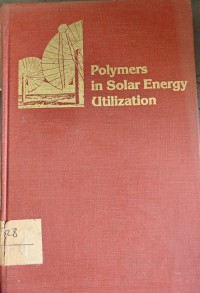 Image of POLYMERS IN SOLAR ENERGY UTILIZATION