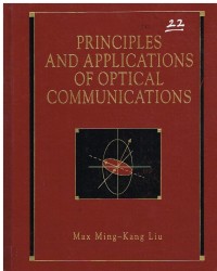 Image of PRINCIPLIES AND APPLICATIONS OF OPTICAL COMMUNICATIONS