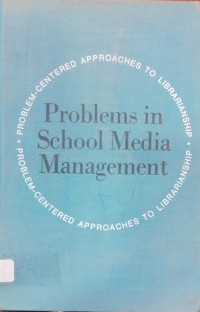 Image of PROBLEMS IN SCHOOL MEDIA MANAGEMENT