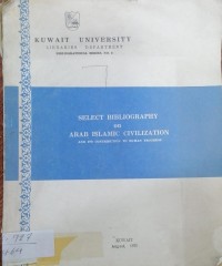 Image of SELECT BIBLIOGRAPHY ON ARAB ISLAMIC CIVILIZATION
