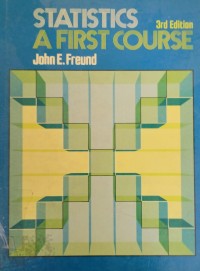 Image of STATISTICS A FIRST COURSE