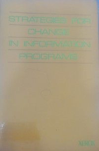 Image of STRATEGIES FOR CHANGE IN INFORMATION PROGRAMS