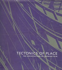 Image of TECTONICS OF PLACE THE ARCHITECTURE