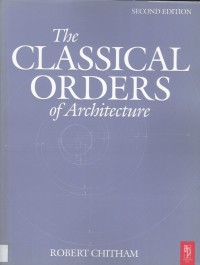 Image of THE CLASSICAL ORDERS OF ARCHITECTURE