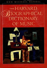 Image of THE HARVARD BIOGRAPHICAL DICTIONARY OF MUSIC