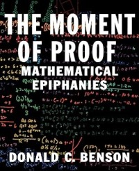 Image of The Moment of Proof: Mathematical Epiphanies