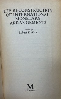 Image of The Reconstruction Of International Monitary arrangements