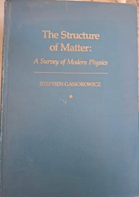 Image of THE STRUCURE OF MATTER: A Survey of modern physics