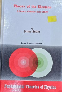Image of Theory of the Electron: A Theory of Matter from Start