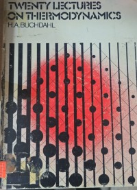 Image of TWENTY LECTURES

THERMODYNAMICS