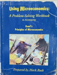Image of Using Microeconomics, a Problem-Solving Workbook to Company