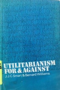 Image of Utilitarianism For & Against