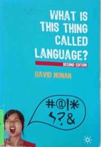Image of What is This Thing Called Language?