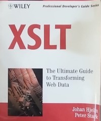 Image of xslt  the uitimate guide to  transforming web Data